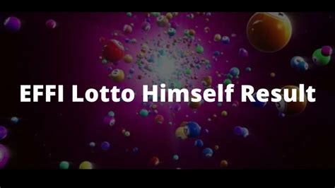 effi lotto winner|Latest Effi Lotto Results .